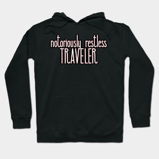 Traveler. Tourism. Travel. Traveling Hoodie